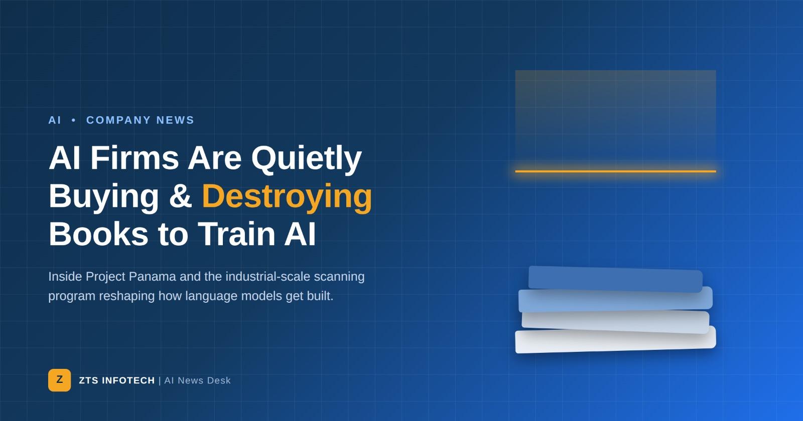 AI firms buying and destroying books to train AI — ZTS Infotech